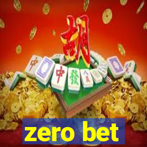 zero bet